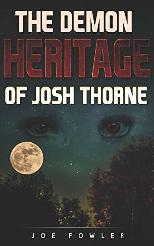 The Demon Heritage of Josh Thorne (The Josh Thorne Trilogy) poster