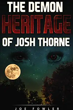 The Demon Heritage of Josh Thorne (The Josh Thorne Trilogy) poster