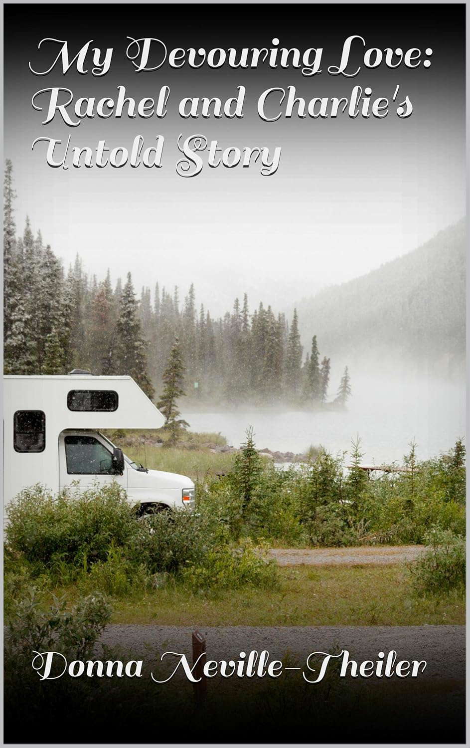 My Devouring Love: Rachel and Charlie's Untold Story poster