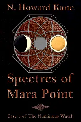 Spectres of Mara Point: Case 3 of The Numinous Watch poster