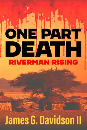 One Part Death: Riverman Rising poster