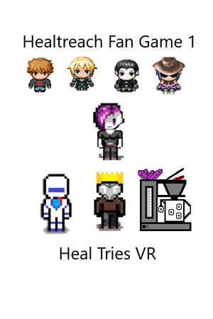 Healtreach Fan-Game 1: Heal Tries VR poster