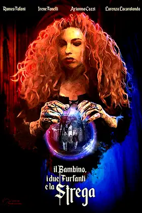 Il bambino, i due furfanti e la strega poster