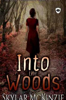 Into the Woods: An Escape from Reality Series Novella poster