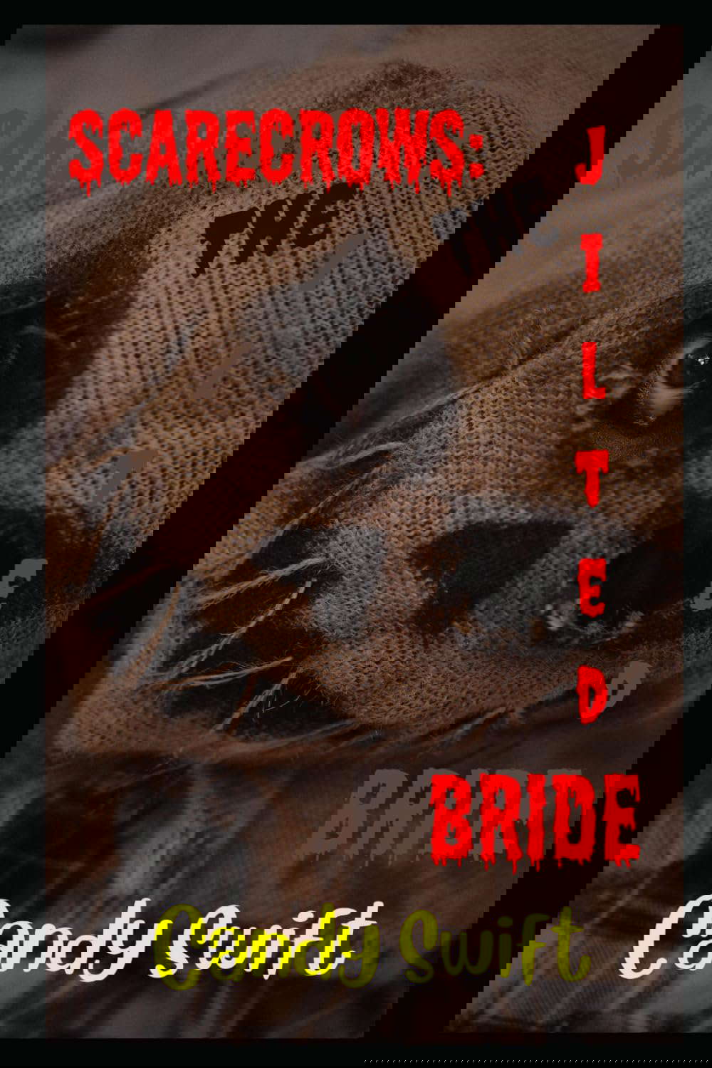 Scarecrows: The Jilted Bride poster