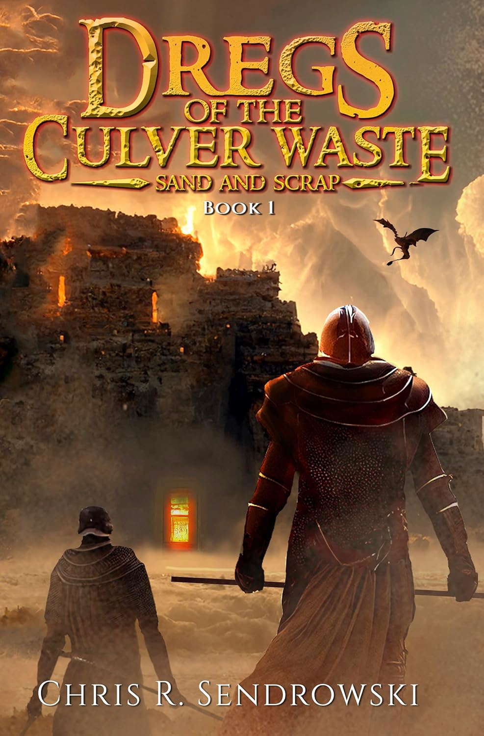 Dregs of the Culver Waste Book 1 - Sand and Scrap: (A Fantasy Novel) poster