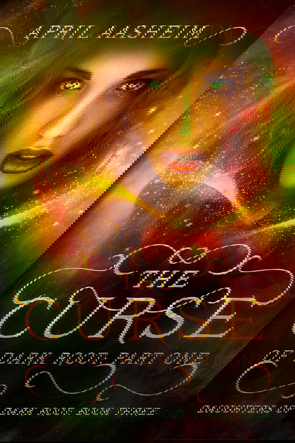 The Curse of Dark Root: Part One (Daughters of Dark Root Book 3) poster