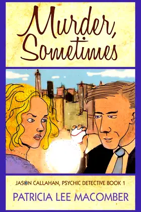 Murder, Sometimes (The Jason Callahan Psychic Detective Series) poster