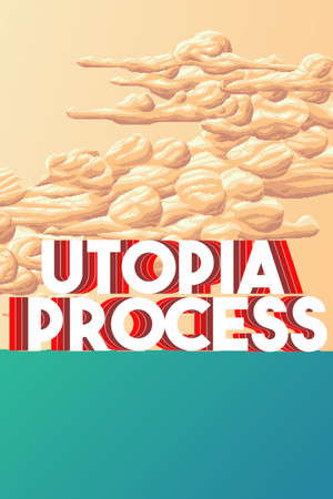 Utopia Process poster
