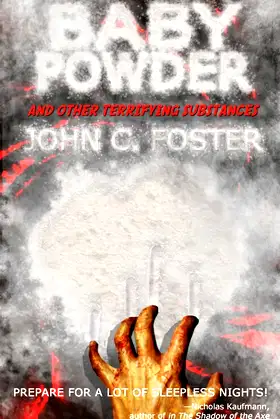 Baby Powder and Other Terrifying Substances poster