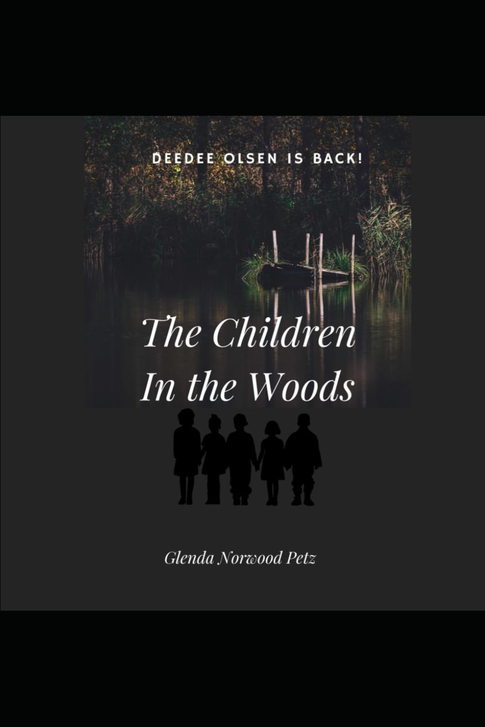 The Children In the Woods (Dee Dee Olsen, Ghost Girl) poster