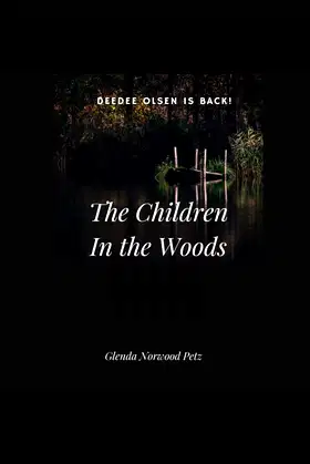 The Children In the Woods (Dee Dee Olsen, Ghost Girl) poster