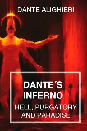 DANTE´S INFERNO HARDCOVER: THE DIVINE COMEDY: HELL, PURGATORY AND PARADISE poster