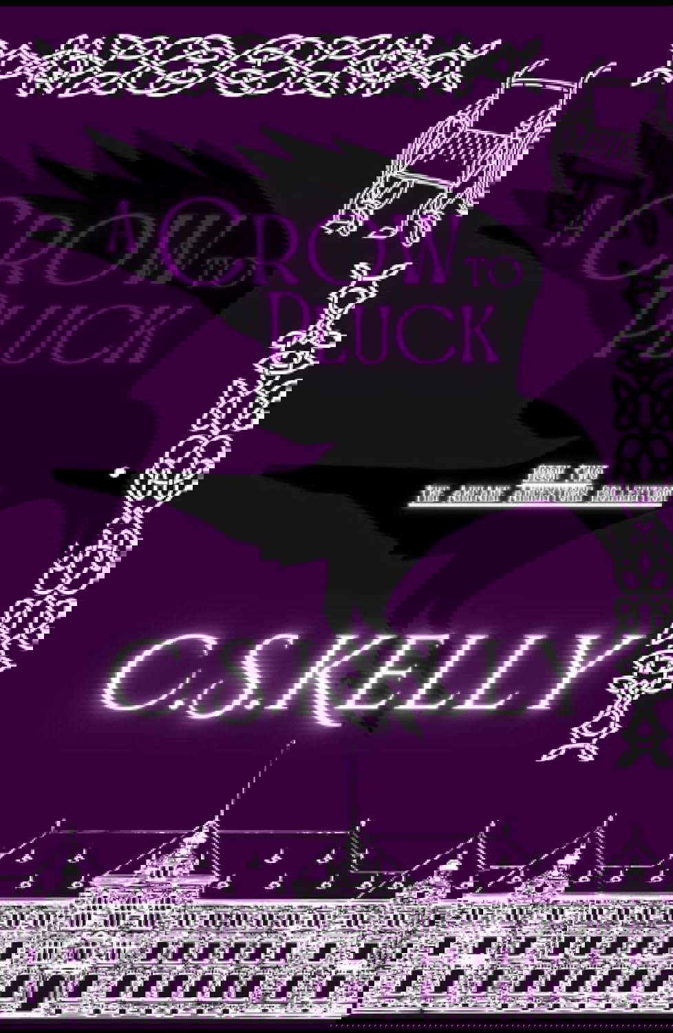 A Crow to Pluck (The Arcane Ancestors Collection) poster