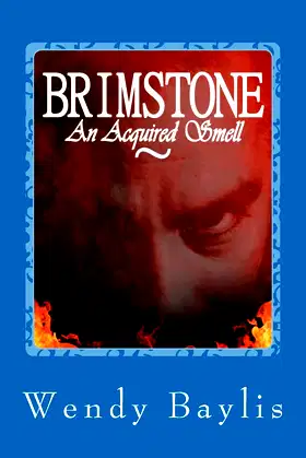 Brimstone, An Acquired Smell poster