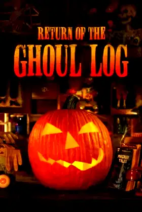 Return of The Ghoul Log poster