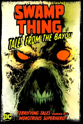 Swamp Thing: Tales from the Bayou poster