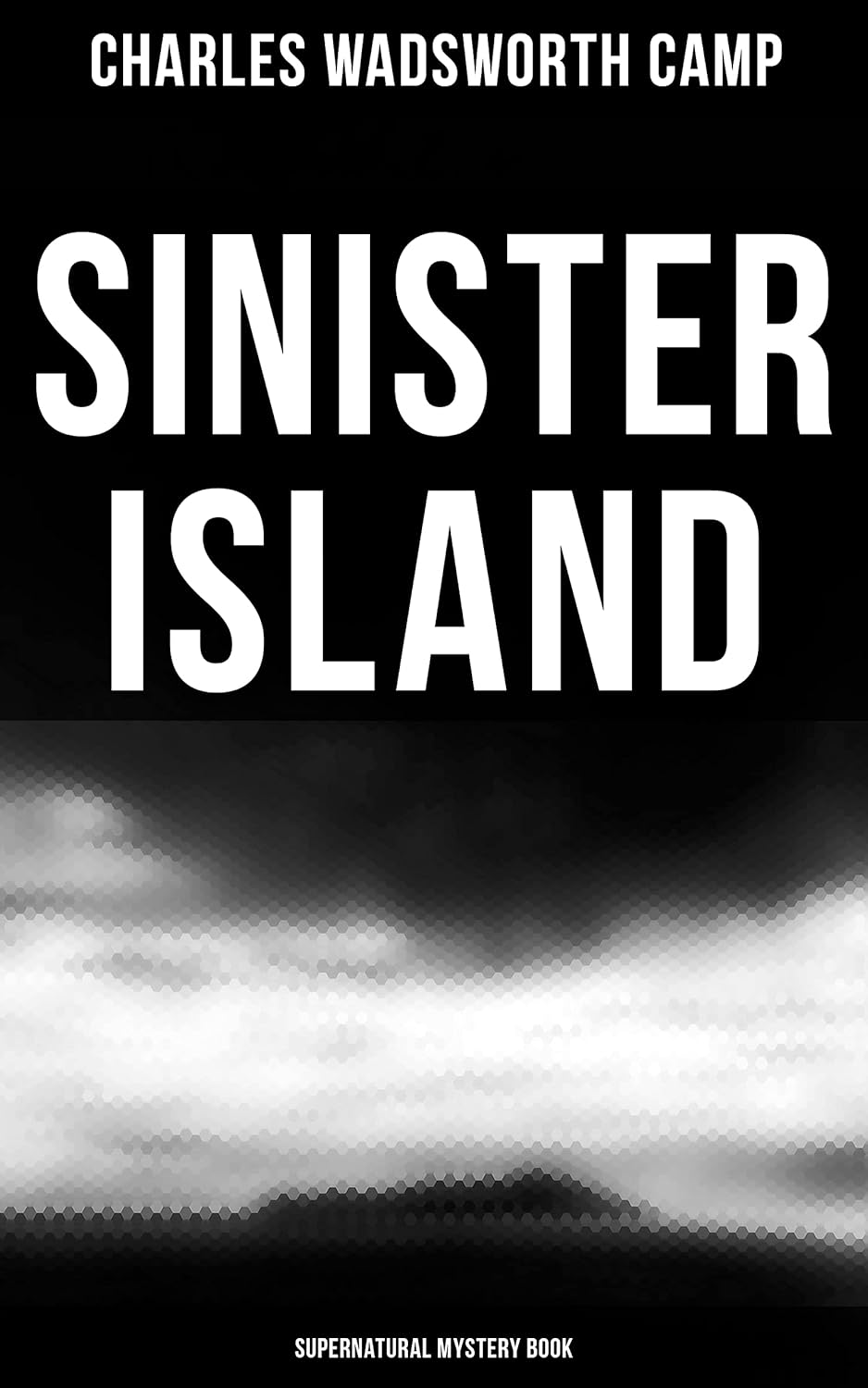 Sinister Island (Supernatural Mystery Book) poster