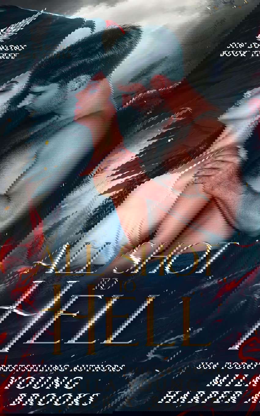 All Shot To Hell: Paranormal Romance (Sin Demons) poster