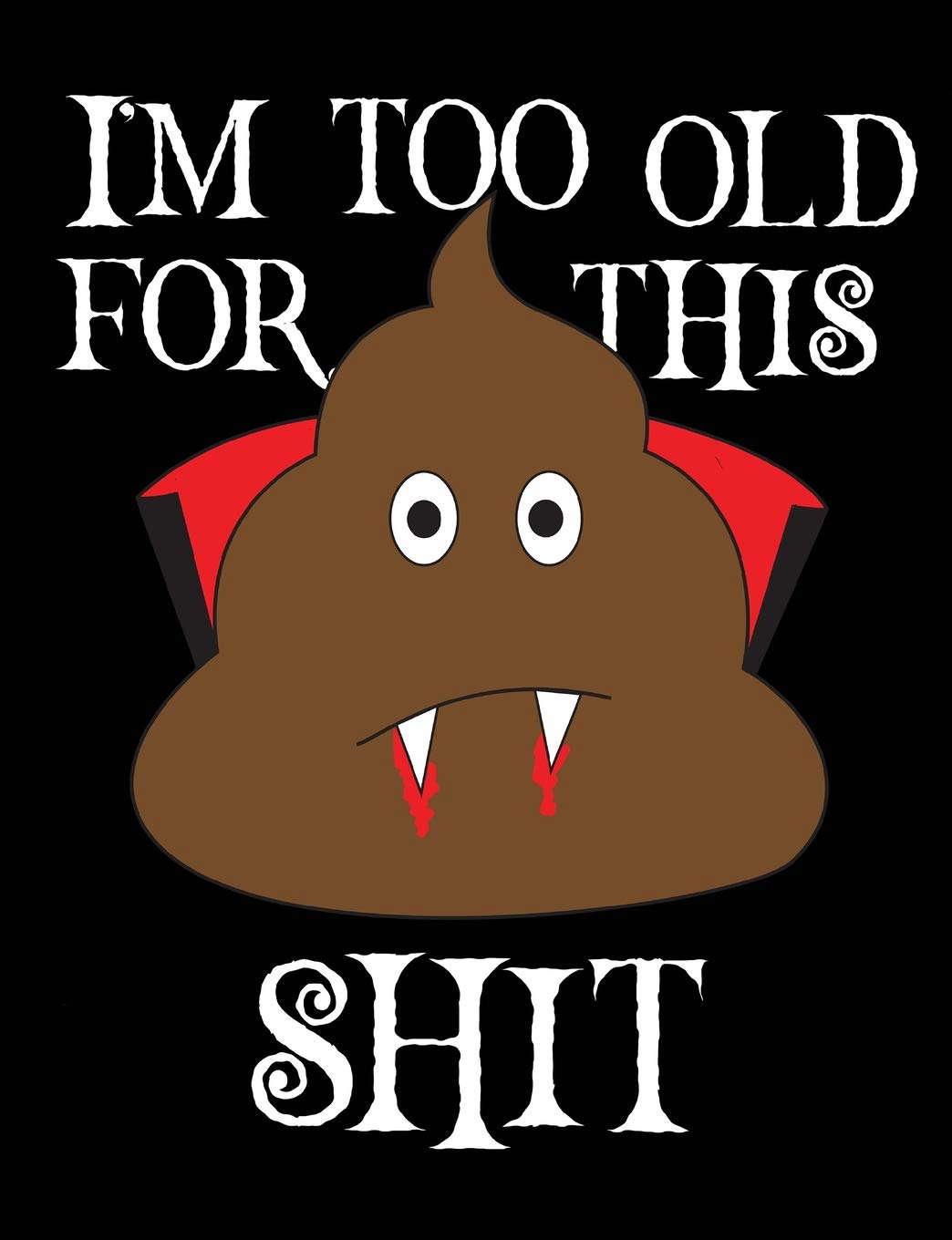 Too Old For This Shit: Count Dracula Dot Grid Notebook poster