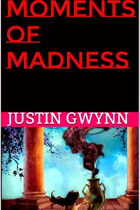 Moments of Madness (The Pandora Series Book 1) poster