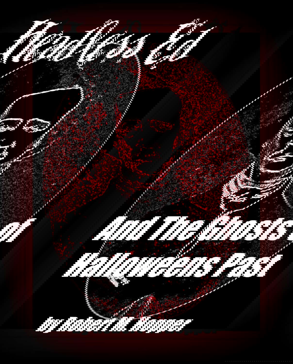 Headless Ed And The Ghosts Of Halloweens Past poster