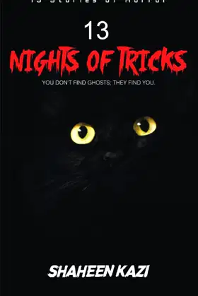 13 Nights of Tricks: You Don't Find Ghosts; They Find You poster