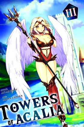 Towers of Acalia: The Reincarnated Core Volume III poster