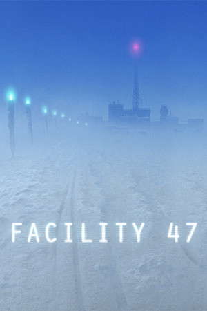 Facility 47 poster