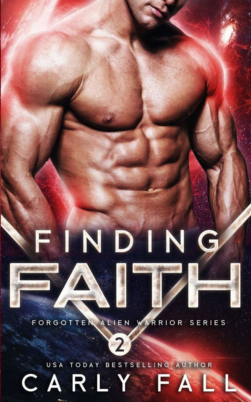 Finding Faith: (An Alien / Sci-Fi Romance) (Forgotten Alien Warriors) poster
