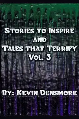 Stories to Inspire and Tales That Terrify.(Volume Three) poster