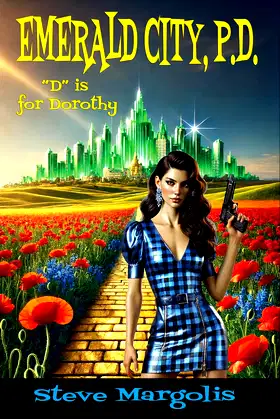 Emerald City, P.D.: "D" is for Dorothy poster