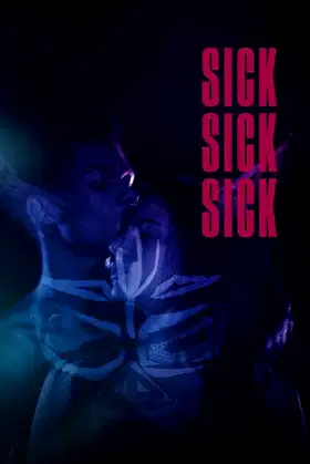 Sick Sick Sick poster
