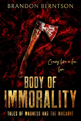 Body of Immorality: Tales of Madness and the Macabre poster