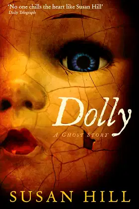 Dolly: A Ghost Story (Susan Hill's Ghost Stories) poster