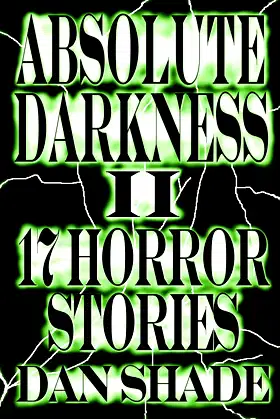 Absolute Darkness 2: Horror Stories poster