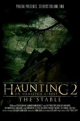 A Haunting on Hamilton Street 2: The Stable poster