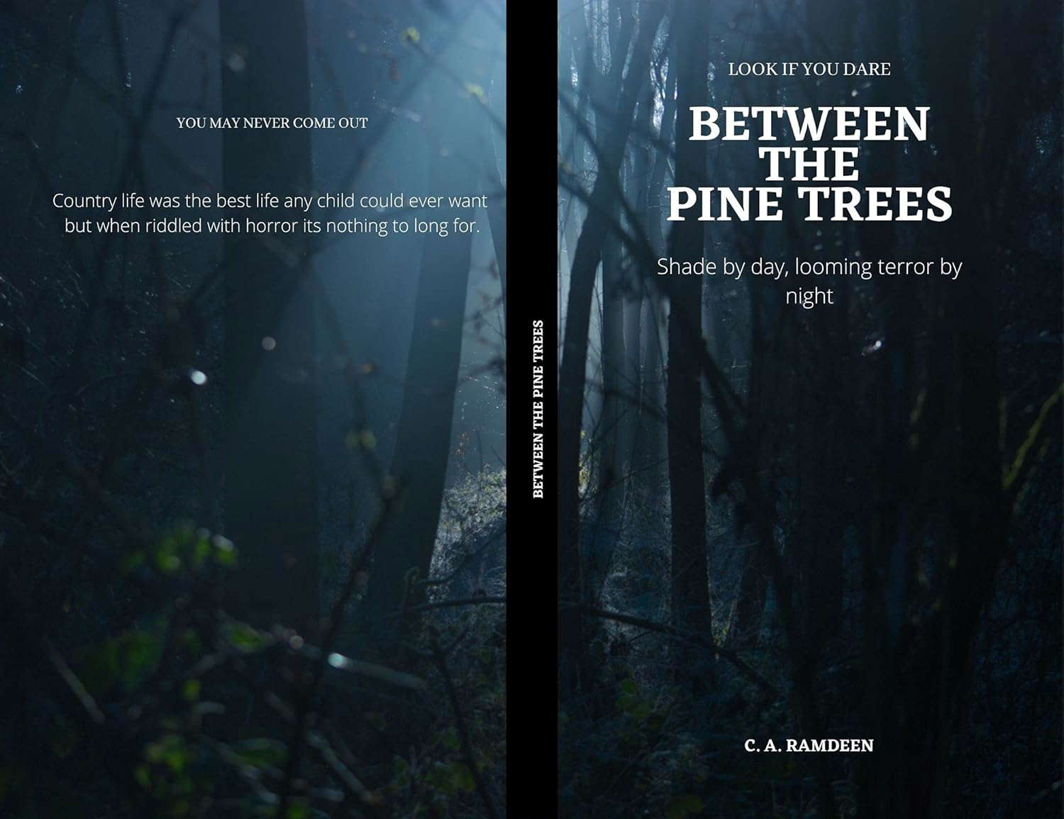 BETWEEN THE PINE TREES: Shade by day, looming terror by night poster