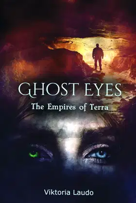 Ghost Eyes: The Empires of Terra poster