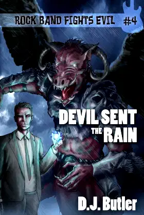 Devil Sent the Rain (Rock Band Fights Evil) poster