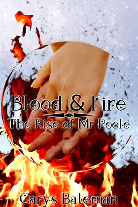 Blood & Fire: The Rise of Mr Poole (Chronicles of Yerat) poster