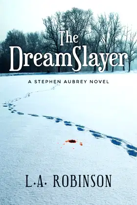 The DreamSlayer: A Stephen Aubery Novel poster
