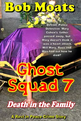 Ghost Squad 7 - Death in the Family (Ghost Squad Rest in Peace) poster