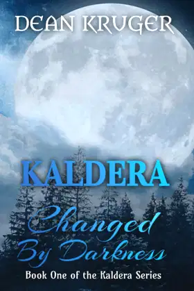 Kaldera: Changed by Darkness poster