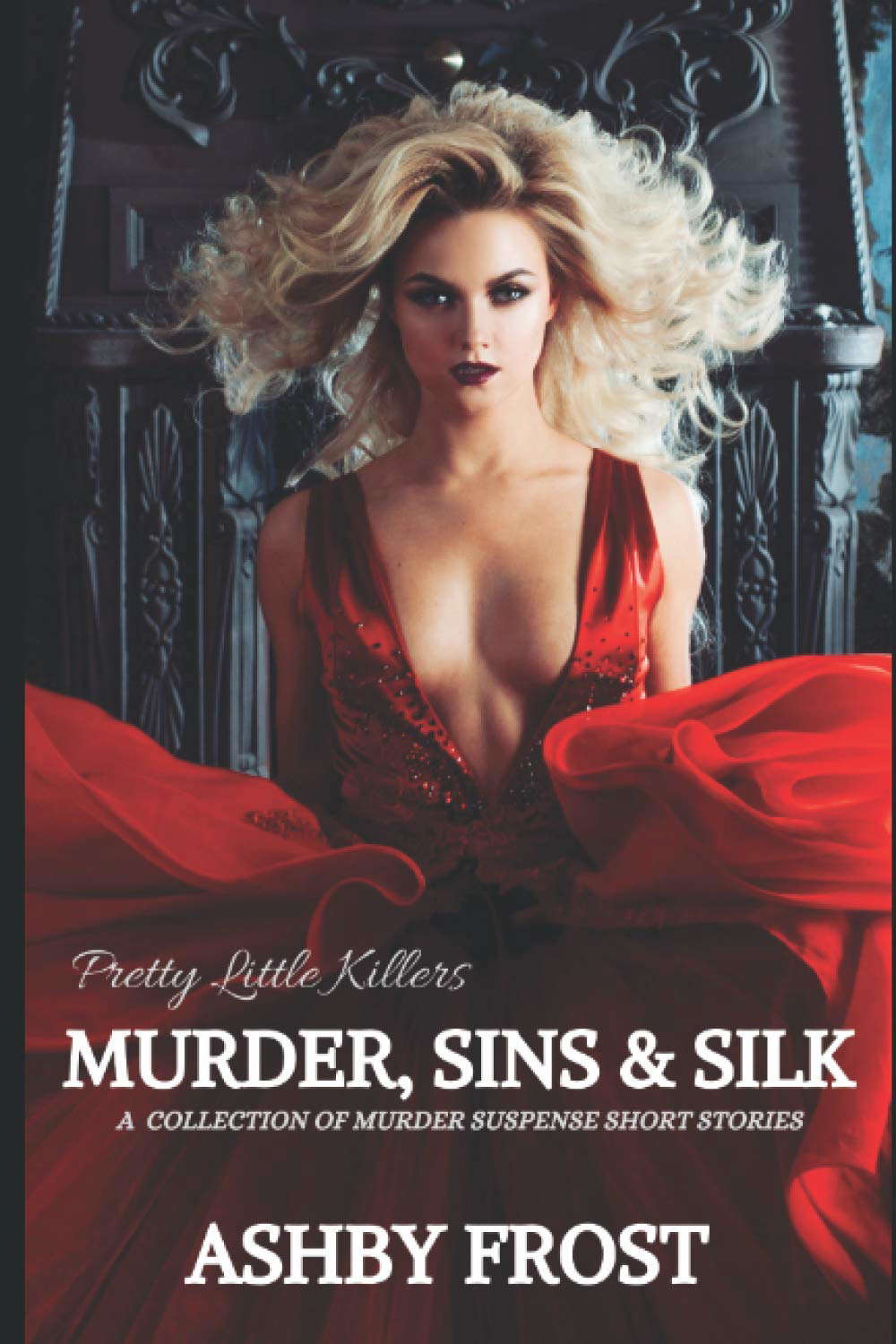 Pretty Little Killer's: Murder, Sins & Silk poster
