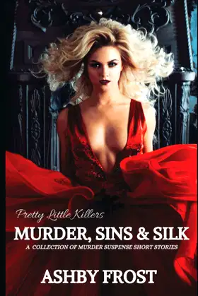 Pretty Little Killer's: Murder, Sins & Silk poster