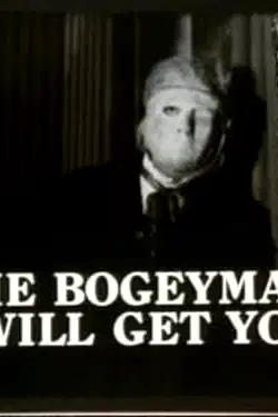 The Bogeyman Will Get You poster