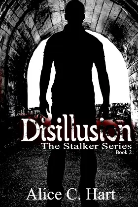 Disillusion: The Stalker Series, Book Two poster
