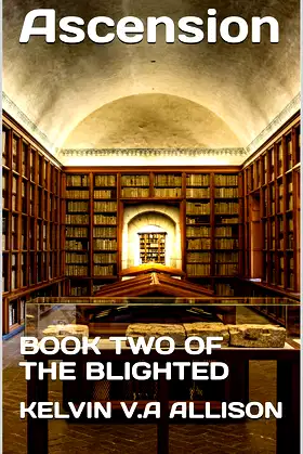Ascension: The Blighted; Book 2 poster