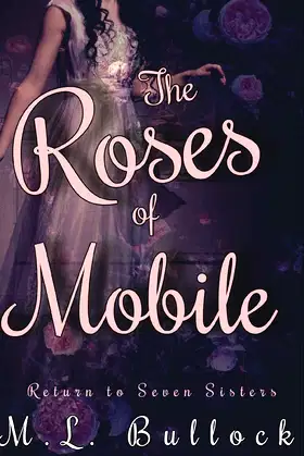 The Roses of Mobile (Return to Seven Sisters) poster